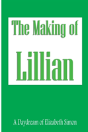 The Making Of Lillian - Preview
