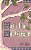 The Making Of Mathilda Macgregor