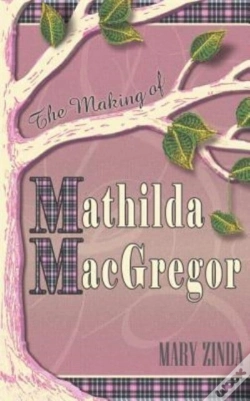 Capa do artigo The Making Of Mathilda Macgregor
