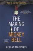 The Making Of Mickey Bell