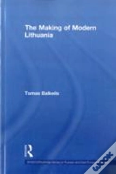 The Making Of Modern Lithuania