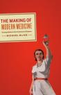 The Making Of Modern Medicine - Preview