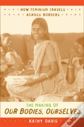 The Making Of Our Bodies, Ourselves