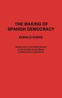 The Making Of Spanish Democracy - Preview