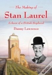 Capa do artigo The Making Of Stan Laurel