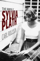 The Making Of Sylvia Plath