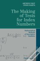 The Making Of Tests For Index Numbers