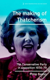 The Making Of Thatcherism