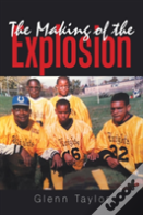 The Making Of The Explosion