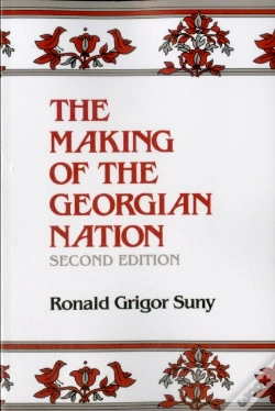 Capa do artigo The Making Of The Georgian Nation, Second Edition