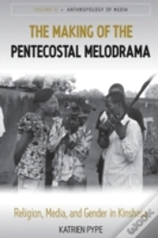 Capa do artigo The Making Of The Pentecostal Melodrama