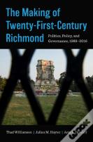 The Making Of Twenty-First-Century Richmond