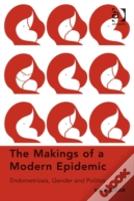 The Makings Of A Modern Epidemic
