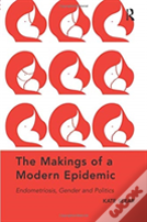 The Makings Of A Modern Epidemic