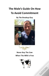 The Male'S Guide On How To Avoid Commitment