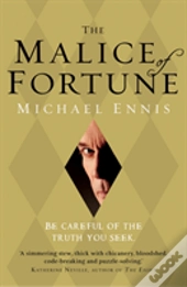 The Malice Of Fortune