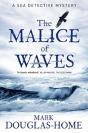 The Malice Of Waves - Preview