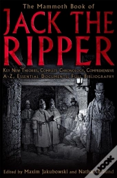 The Mammoth Book Of Jack The Ripper