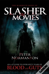The Mammoth Book Of Slasher Movies