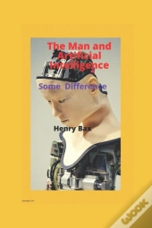 The Man And Artificial Intelligence
