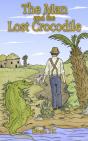 The Man And The Lost Crocodile - Preview