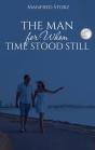 The Man For Whom Time Stood Still - Preview