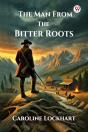 The Man From The Bitter Roots (Edition1) - Preview