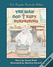 The Man God Kept Surprising