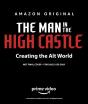 The Man In The High Castle: Creating The Alt World - Preview