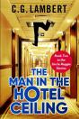 The Man In The Hotel Ceiling - Preview