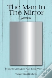 The Man In The Mirror Journal
