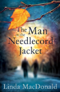 The Man In The Needlecord Jacket - Preview