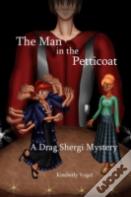 The Man In The Petticoat: A Drag Shergi Mystery