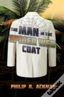 The Man In The Spider Web Coat