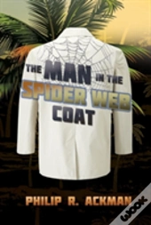 The Man In The Spider Web Coat