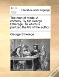 Capa do artigo The Man Of Mode. A Comedy. By Sir George