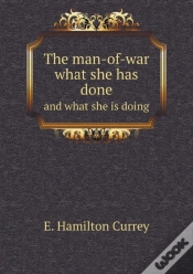 Capa do artigo The Man-Of-War What She Has Done And What She Is Doing