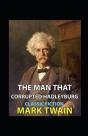 The Man That Corrupted Hadleyburg Annotated - Preview