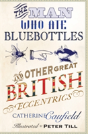 The Man Who Ate Bluebottles - Preview