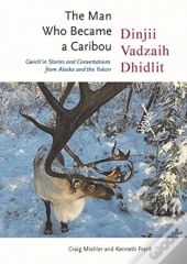 The Man Who Became A Caribou