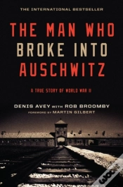 Capa do artigo The Man Who Broke Into Auschwitz