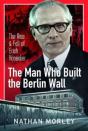 The Man Who Built The Berlin Wall - Preview