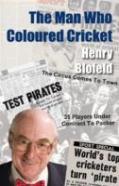 The Man Who Coloured Cricket