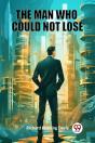 The Man Who Could Not Lose (Edition2024) - Preview