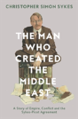 The Man Who Created The Middle East - Preview