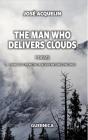 The Man Who Delivers Clouds - Preview