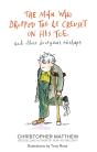 The Man Who Dropped The Le Creuset On His Toe And Other Bourgeois Mishaps - Preview