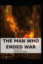 The Man Who Ended War Illustrated - Preview