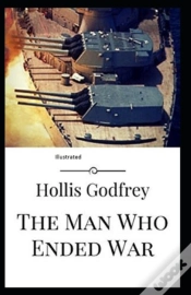 Capa do artigo The Man Who Ended War Illustrated