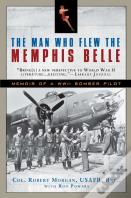 The Man Who Flew The Memphis Belle